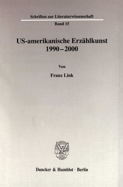 US-amerikanische Erzählkunst 1990-2000. von Link,  Franz