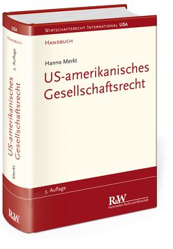 US-amerikanisches Gesellschaftsrecht von Merkt,  Hanno