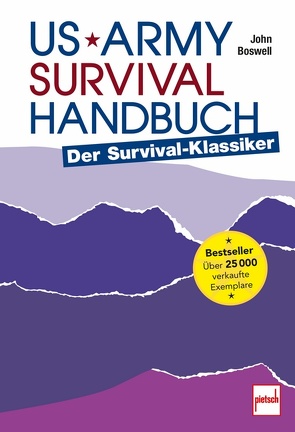 US Army Survival Handbuch von Boswell,  John