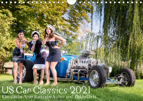 US Car Classics 2021 – Klassische amerikanische Autos und PinUp Girls (Wandkalender 2021 DIN A4 quer) von Suhl,  Michael