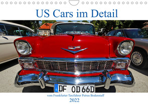 US Cars im Detail vom Frankfurter Taxifahrer Petrus Bodenstaff (Wandkalender 2022 DIN A4 quer) von Bodenstaff,  Petrus, Vahlberg-Ruf,  Karin