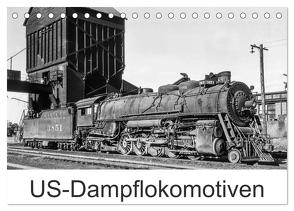US-Dampflokomotiven (Tischkalender 2024 DIN A5 quer), CALVENDO Monatskalender von Schulz-Dostal,  Michael