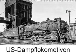 US-Dampflokomotiven (Wandkalender 2019 DIN A3 quer) von Schulz-Dostal,  Michael