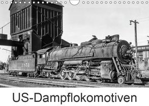 US-Dampflokomotiven (Wandkalender 2019 DIN A4 quer) von Schulz-Dostal,  Michael