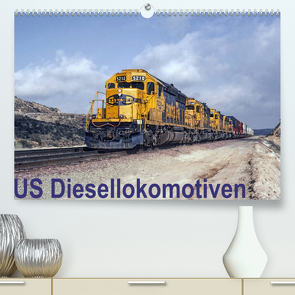 US Diesellokomotiven (Premium, hochwertiger DIN A2 Wandkalender 2023, Kunstdruck in Hochglanz) von Schulz-Dostal,  Michael