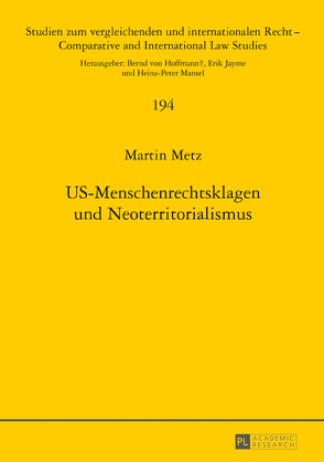 US-Menschenrechtsklagen und Neoterritorialismus von Metz,  Martin