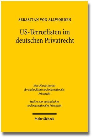 US-Terrorlisten im deutschen Privatrecht von Allwörden,  Sebastian von