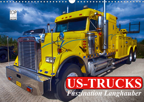 US-Trucks. Faszination Langhauber (Wandkalender 2020 DIN A3 quer) von Stanzer,  Elisabeth
