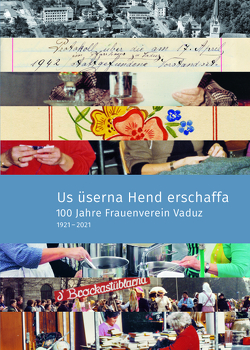 Us üserna Hend erschaffa von Feger-Risch,  Roswitha