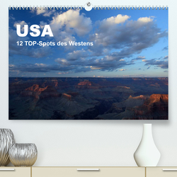 USA 12 TOP-Spots des Westens (Premium, hochwertiger DIN A2 Wandkalender 2023, Kunstdruck in Hochglanz) von Jürs,  Thorsten