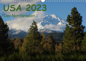 USA 2023 – Der Nordwesten (Wandkalender 2023 DIN A3 quer) von Zimmermann,  Frank