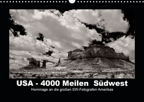 USA – 4000 Meilen Südwest Hommage an die großen SW-Fotografen Amerikas (Wandkalender 2021 DIN A3 quer) von Winkler,  Winfried