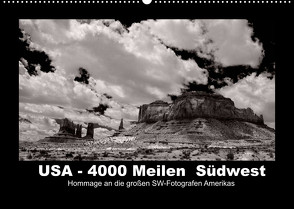 USA – 4000 Meilen Südwest Hommage an die großen SW-Fotografen Amerikas (Wandkalender 2022 DIN A2 quer) von Winkler,  Winfried