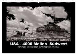 USA – 4000 Meilen Südwest Hommage an die großen SW-Fotografen Amerikas (Wandkalender 2024 DIN A2 quer), CALVENDO Monatskalender von Winkler,  Winfried