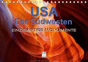 USA Der Südwesten – Einzigartige Monumente (Tischkalender 2020 DIN A5 quer) von Rucker,  Michael