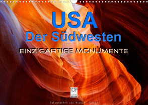 USA Der Südwesten – Einzigartige Monumente (Wandkalender 2023 DIN A3 quer) von Rucker,  Michael