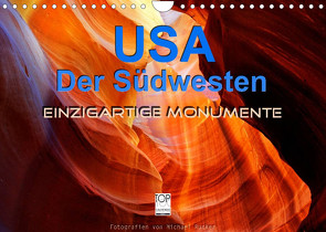 USA Der Südwesten – Einzigartige Monumente (Wandkalender 2023 DIN A4 quer) von Rucker,  Michael