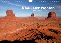 USA – Der Westen (Wandkalender 2023 DIN A4 quer) von Schickert,  Peter