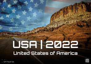 USA – eine Reise durch die Vereinigten Staaten – dem Land der unbegrenzten Möglichkeiten – 2022 – Kalender DIN A2