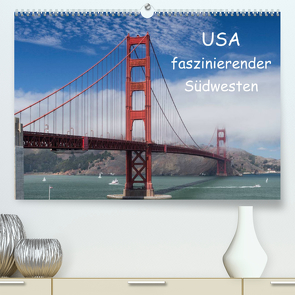 USA – faszinierender Südwesten / CH-Version (Premium, hochwertiger DIN A2 Wandkalender 2023, Kunstdruck in Hochglanz) von Potratz,  Andrea