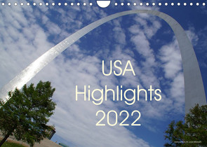 USA Highlights 2022 (Wandkalender 2022 DIN A4 quer) von Neudecker,  Tina