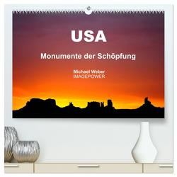 USA – Monumente der Schöpfung (hochwertiger Premium Wandkalender 2024 DIN A2 quer), Kunstdruck in Hochglanz von Weber,  Michael