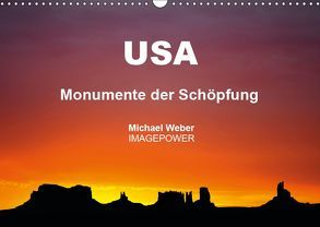 USA – Monumente der Schöpfung (Wandkalender 2019 DIN A3 quer) von Weber,  Michael