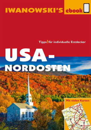 USA-Nordosten – Reiseführer von Iwanowski von Brinke,  Margit, Kränzle,  Peter