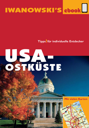 USA-Ostküste – Reiseführer von Iwanowski von Brinke,  Dr. Margit, Kränzle,  Dr. Peter