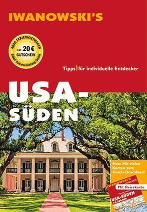 USA-Süden – Reiseführer von Iwanowski von Bromberg,  Marita, Kruse-Etzbach,  Dirk