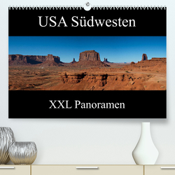 USA Südwesten – XXL Panoramen (Premium, hochwertiger DIN A2 Wandkalender 2023, Kunstdruck in Hochglanz) von Schonnop,  Juergen