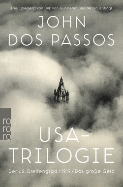 USA-Trilogie von Gunsteren,  Dirk van, Passos,  John Dos, Stingl,  Nikolaus, Wachinger,  Kristian