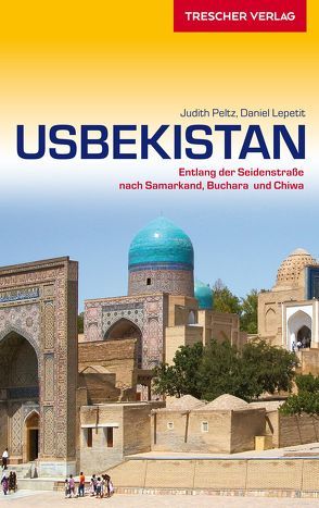 Reiseführer Usbekistan von Lepetit,  Daniel, Peltz,  Judith