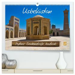 Usbekistan Mythos Seidenstraße hautnah (hochwertiger Premium Wandkalender 2024 DIN A2 quer), Kunstdruck in Hochglanz von Kurz,  Michael