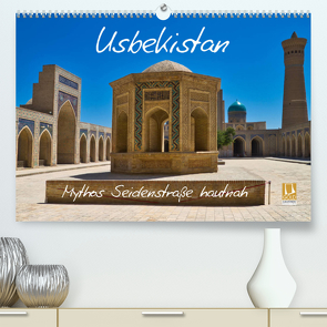 Usbekistan Mythos Seidenstraße hautnah (Premium, hochwertiger DIN A2 Wandkalender 2023, Kunstdruck in Hochglanz) von Kurz,  Michael