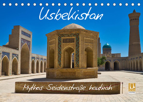 Usbekistan Mythos Seidenstraße hautnah (Tischkalender 2023 DIN A5 quer) von Kurz,  Michael