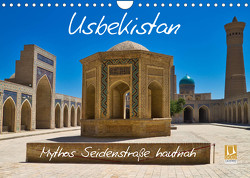 Usbekistan Mythos Seidenstraße hautnah (Wandkalender 2023 DIN A4 quer) von Kurz,  Michael