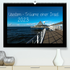 Usedom – Träume einer Insel (Premium, hochwertiger DIN A2 Wandkalender 2023, Kunstdruck in Hochglanz) von - Michael Kremer,  SnapArt