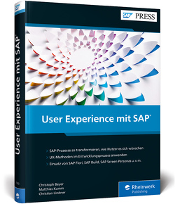 User Experience mit SAP von Beyer,  Christoph, Kumm,  Matthias, Lindner,  Christian
