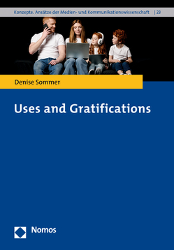 Uses and Gratifications von Sommer,  Denise