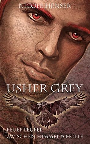 Usher Grey – Feuerteufel & Zwischen Himmel und Hölle von Henser,  Nicole