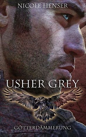 Usher Grey – Götterdämmerung von Henser,  Nicole