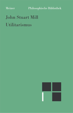 Utilitarismus von Mill,  John Stuart