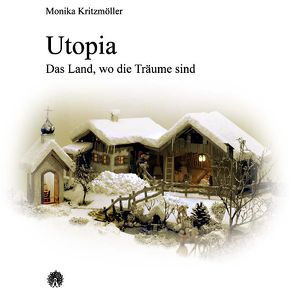 Utopia von Kritzmöller,  Monika