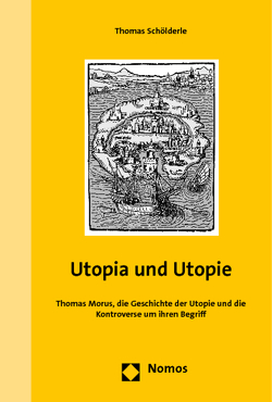 Utopia und Utopie von Schölderle,  Thomas