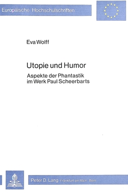 Utopie und Humor von Wolff,  Eva