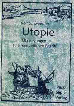 Utopie von Schwendter,  Rolf