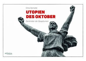 Utopien des Oktober von Dematté,  Chris, Majakowski,  Wladimir, Proletkult, Reed,  John, Weber,  Derek