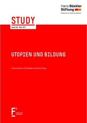 Utopien und Bildung von Bremer,  Helmut, Kuhnhenne,  Michaela