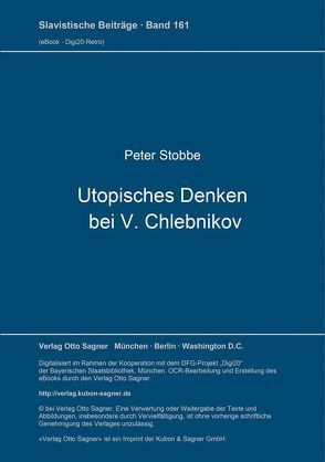 Utopisches Denken bei V. Chlebnikov von Stobbe,  Peter